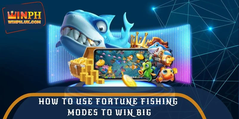 How to use Fortune Fishing modes to win big